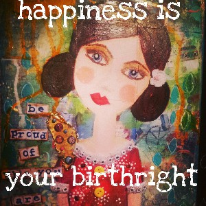 happiness is your birthright